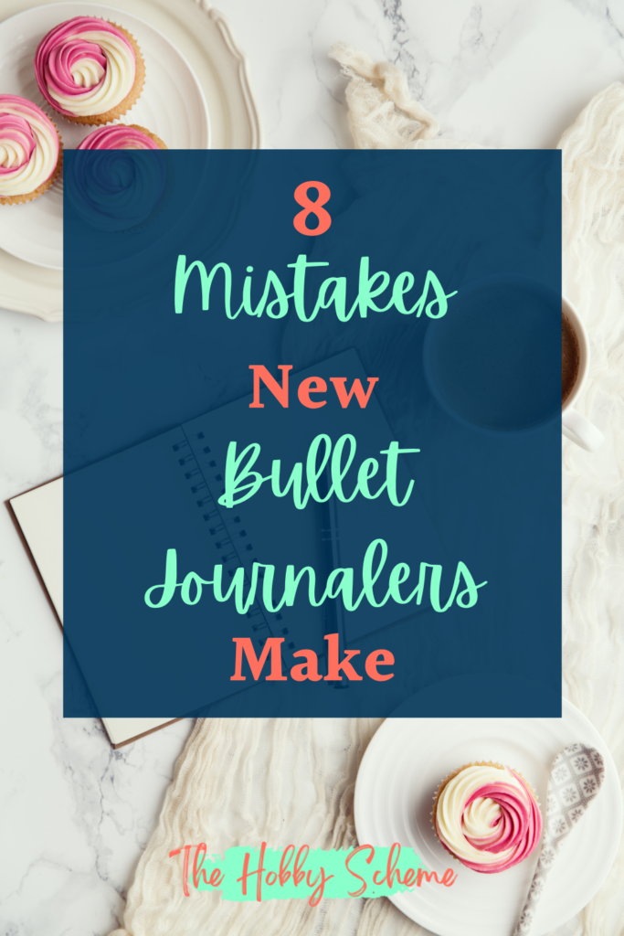 Mistakes new bullet journalers make