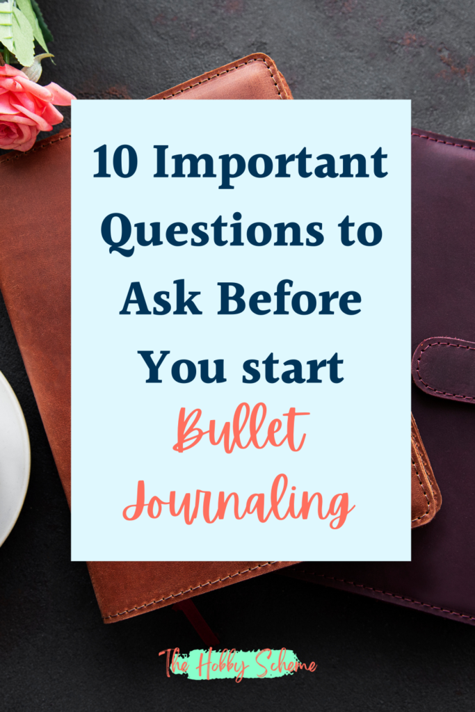 questions to ask before bullet journaling