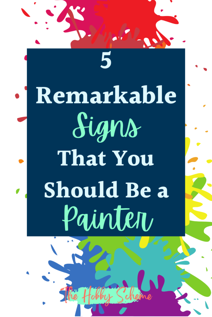 signs you should be a painter