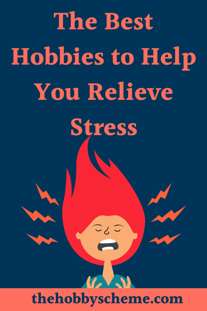 hobbies to relieve stress