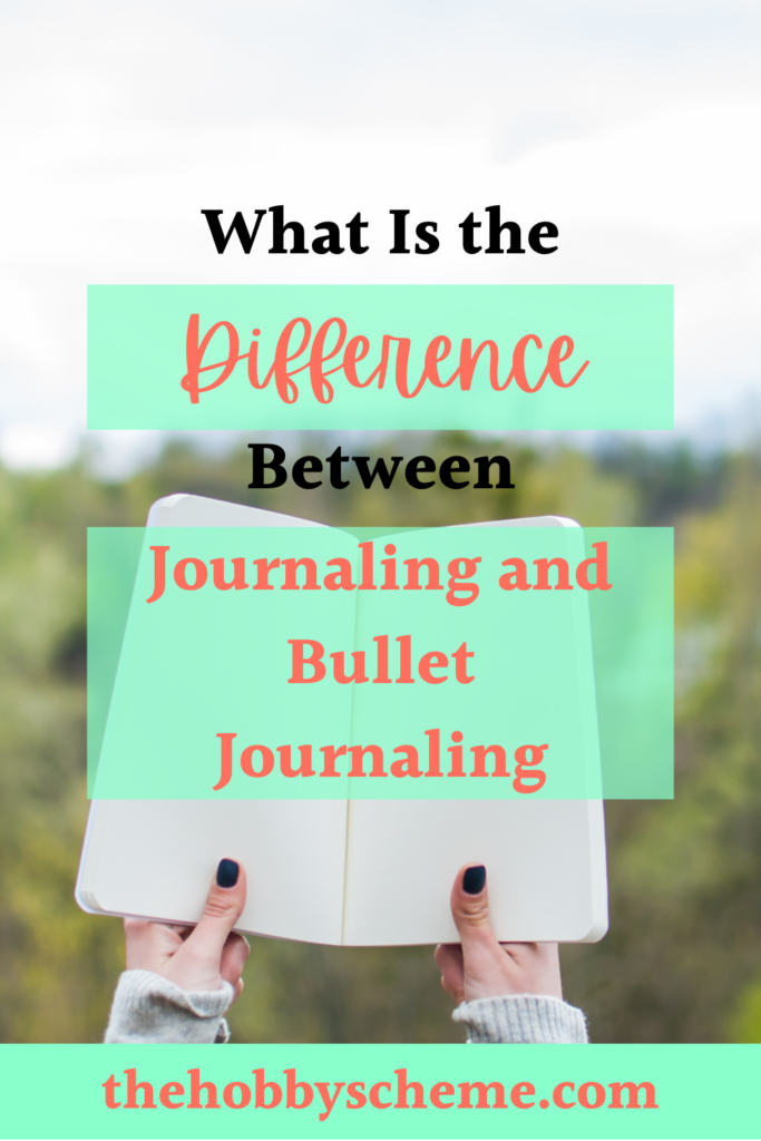 The Difference Between Bullet Journaling And Journaling