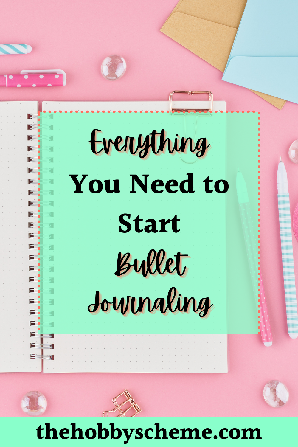 Everything You Need to Start Bullet Journaling - The Hobby Scheme