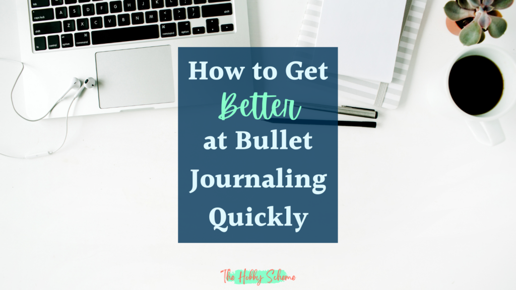 get better at bullet journaling