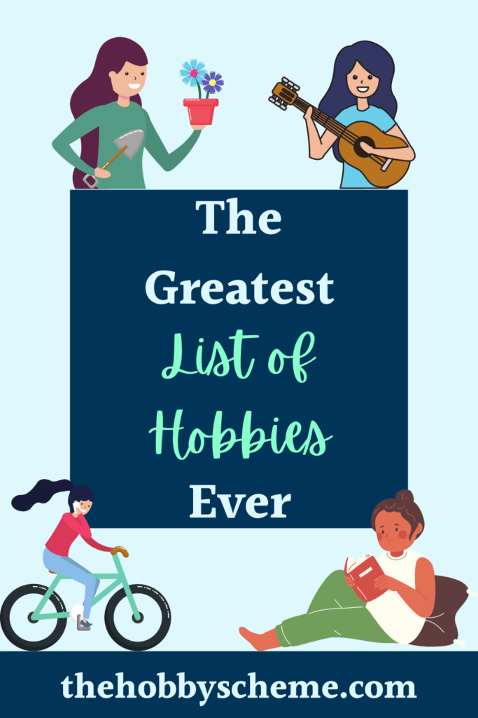 list of hobbies