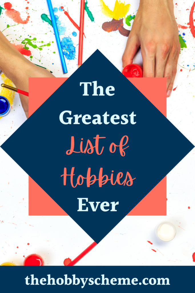 list of hobbies