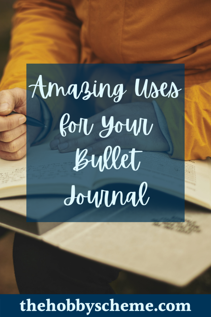 Uses for your bullet journal