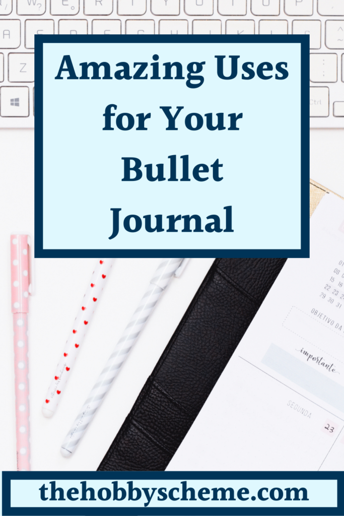 Uses for your bullet journal