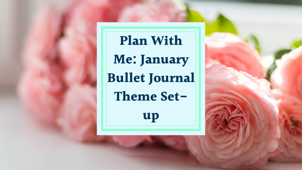 Bullet journal theme set-up