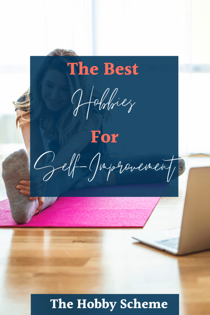 Hobbies for self-improvement