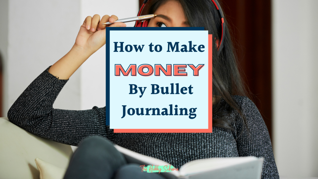make money by bullet journaling