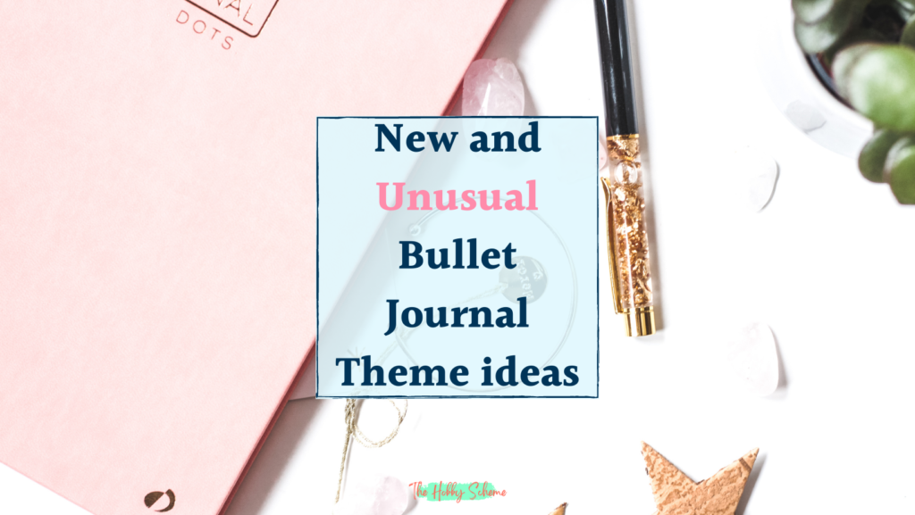 unusual bullet journal theme ideas