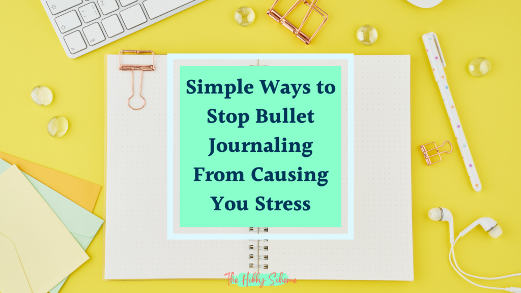 Bullet journaling causing you stress