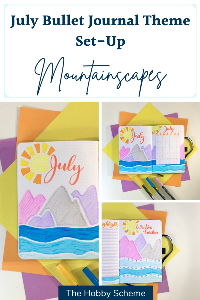 July Bullet Journal Theme Set-Up: Mountainscapes - The Hobby Scheme
